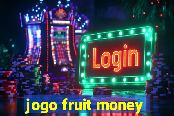 jogo fruit money